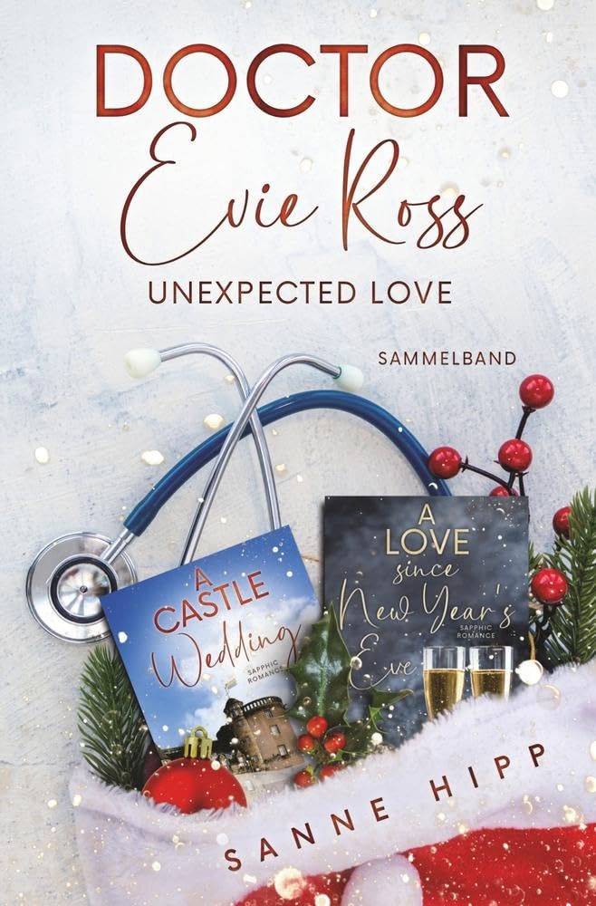 Doctor Evie Ross: Unexpected Love: Sammelband