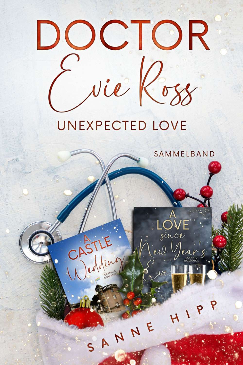 Doctor Evie Ross: Unexpected Love: Sammelband